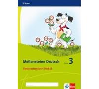 Meilensteine Deutsch. Rechtschreiben (Heft 2). - 3. Klasse. Ausgabe Ab 2017
