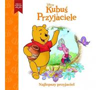 Meilleur ami. Disney Kubuœ i Przyjaciele Micha³ Goreñ (t³um.) (Buch auf Polnisch)