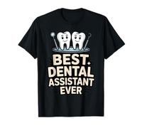 Meilleur Assistant Dentaire jamais T-Shirt