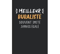 Meilleur Buraliste souvent imité jamais égalé: Carnet de notes Buraliste humour - 110 pages lignées - cadeau Buraliste drôle