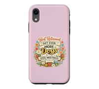 Meilleur Cadeau de départ à la Retraite, Toujours Plus de Chiens, Moins de réunions, propriétaire de Chien Coque pour iPhone XR