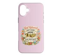 Meilleur Cadeau de départ à la Retraite, Toujours Plus de Chiens, Moins de réunions, propriétaire de Chien Coque pour iPhone 16 Plus