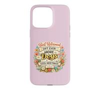Meilleur Cadeau de départ à la Retraite, Toujours Plus de Chiens, Moins de réunions, propriétaire de Chien Coque pour iPhone 15 Pro Max