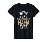 Meilleur Chien de Compagnie Mignon Smooth Collie Mama T-Shirt Graphique avec Valeur, Femme, Noir, S