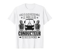 Meilleur Conducteur de Bus du monde Chauffeur Cadeau Autobus T-Shirt