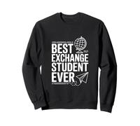 Meilleur étudiant d'échange jamais drôle pour étudier à l'étranger Sweatshirt