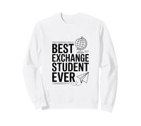 Meilleur étudiant d'échange jamais drôle pour étudier à l'étranger Sweatshirt