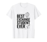 Meilleur étudiant d'échange jamais drôle pour étudier à l'étranger T-Shirt