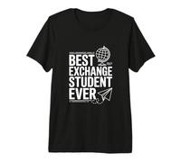 Meilleur étudiant d'échange jamais drôle pour étudier à l'étranger T-Shirt Haut de Gamme