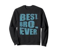 Meilleur frère de Tous Les Temps : frère, frère, sœur, Copain de Famille et ami Sweatshirt