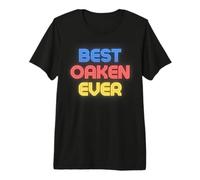 Meilleur Oaken de Tous Les Temps - Nom drôle d'Oaken T-Shirt Haut de Gamme