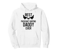 Meilleur Papa de Chasse au Faisan de Tous Les Temps | Saison des faisans Sweat à Capuche