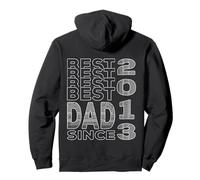 Meilleur Papa du Monde - sans Blague - Papa Depuis 2013 Sweat à Capuche