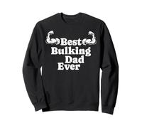 Meilleur Papa gonflant de Tous Les Temps, entraînement de Musculation Amusant pour Papas Sweatshirt