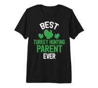 Meilleur Parent Chasseur de dindes de Tous Les Temps T-Shirt Haut de Gamme