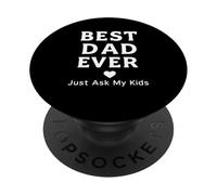 Meilleur père de Tous Les Temps, il Suffit de Demander à Mes Enfants PopSockets PopGrip Adhésif