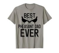 Meilleur père Faisan de Tous Les Temps | La Saison des faisans T-Shirt