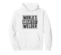 Meilleur père Soudeur Le Meilleur Soudeur du Monde Sweat à Capuche