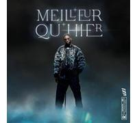 Meilleur qu'hier G