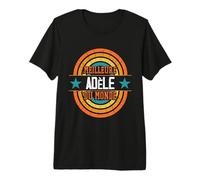 Meilleure Adèle du Monde - Nom drôle de Adèle T-Shirt Haut de Gamme