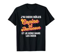 Meilleure copine danse deux rôles je gère les deux T-Shirt