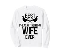 Meilleure Femme de Chasse au Faisan de la Saison des faisans Sweatshirt