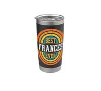 Meilleure Frances de tous les temps - Nom drôle de Frances Gobelet isotherme en acier inoxydable double paroi