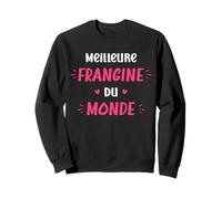 Meilleure frangine du Monde Sweatshirt