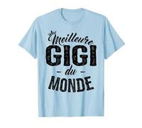 Meilleure Gigi du Monde Cadeau Fete des Grands Meres Gigi T-Shirt, Homme, Bleu Céleste, M