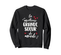Meilleure Grande Soeur du Monde Super Cadeau Fête des mères Sweatshirt