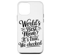 Meilleure Maman du Monde, C'est Vrai, Nous Avons Vérifié Coque pour iPhone 12 Mini