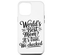 Meilleure Maman du Monde, C'est Vrai, Nous Avons Vérifié Coque pour iPhone 12 Pro Max
