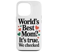Meilleure Maman du Monde, C'est Vrai, Nous Avons Vérifié Coque pour iPhone 13 Pro
