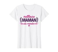 Meilleure Maman Du Monde Mère Cadeau Fête Des Mères Anniv T-Shirt