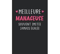Meilleure manageuse souvent imitée jamais égalée: Carnet de notes manageuse humour - 110 pages lignées - cadeau manager femme drôle