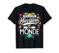 Meilleure Marraine Du Monde Tante Cadeau T-Shirt