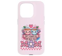 Meilleure mère, Dessin animé, Maman drôle, tu seras Toujours Mon Meilleur thé Coque pour iPhone 15 Pro