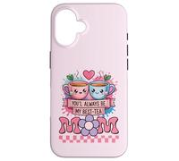 Meilleure mère, Dessin animé, Maman drôle, tu seras Toujours Mon Meilleur thé Coque pour iPhone 16