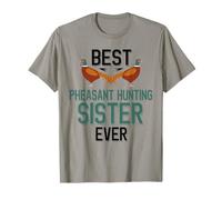 Meilleure sœur de Chasse au Faisan de Tous Les Temps, Famille de Chasseurs d'oiseaux T-Shirt