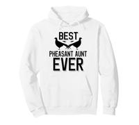 Meilleure Tante Faisan de Tous Les Temps | Saison des faisans Sweat à Capuche
