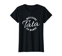 Meilleure Tata du monde Super Tata Tante Cadeau T-Shirt
