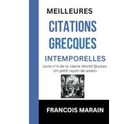 Meilleures Citations Grecques Intemporelles: Livre n°4 de la «Série World Quotes. Un petit rayon de soleil»