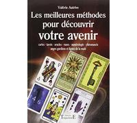 Meilleures méthodes pour connaître votre avenir