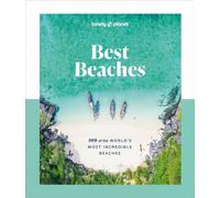 Meilleures plages : 100 des plages les plus incroyables du monde