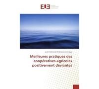 Meilleures pratiques des coopératives agricoles positivement déviantes - Justin Nathanaël - Universitaires Europeennes - broché - Essai