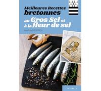 Meilleures recettes bretonnes au gros sel et à la fleur de sel