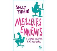 Meilleurs ennemis: Découvrez la nouvelle comédie romantique de Sally Thorne "À moi... ou presque !"