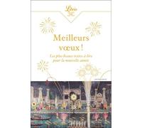 Meilleurs Voeux ! - Les Plus Beaux Textes À Lire Pour La Nouvelle Année