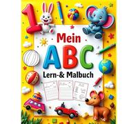 Mein ABC Lern- & Malbuch: Buchstaben und Zahlen lernen: Nachzeichnen und Ausmalen für Kinder