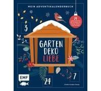 Mein Adventskalender-Buch: Gartendeko-Liebe